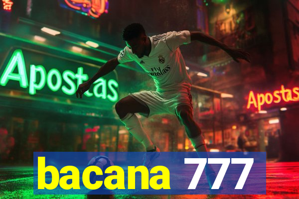 bacana 777